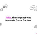 Tally: para qué sirve este creador de formularios y por qué es casi todo gratis